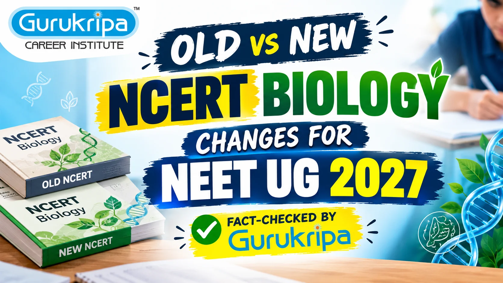 NEET UG 2027: 25 NCERT Biology Changes, Old vs New (Fact-Checked)